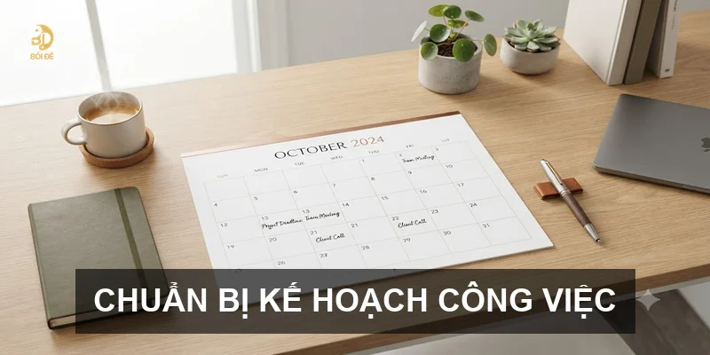 Chuẩn bị kế hoạch công việc