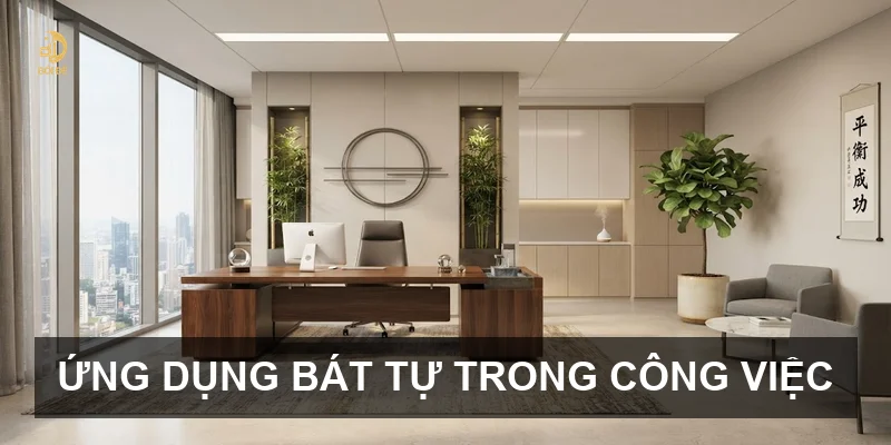 Ứng dụng Bát tự trong công việc