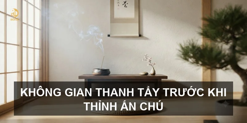 Không gian thanh tẩy trước khi thỉnh ấn chú