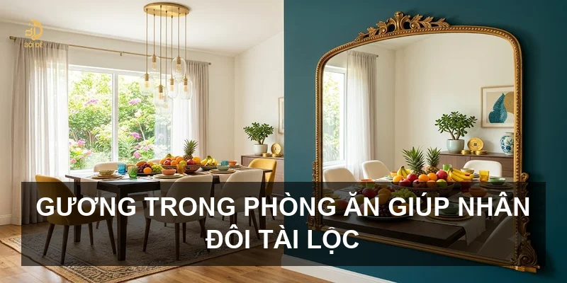 Gương trong phòng ăn giúp nhân đôi tài lộc