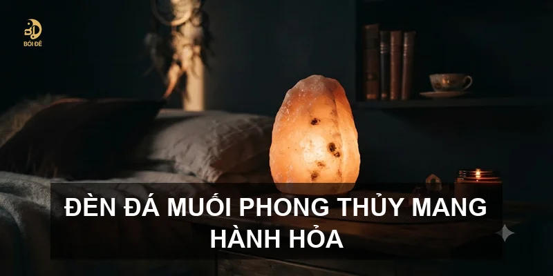 Đèn đá muối phong thủy mang hành Hỏa