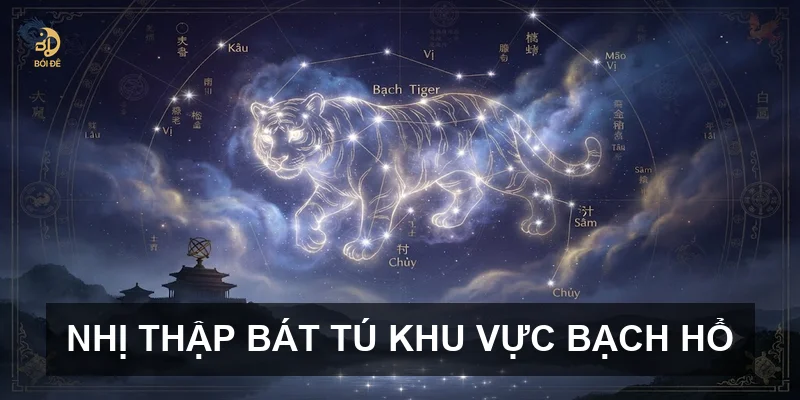 Nhị thập bát tú khu vực Bạch Hổ