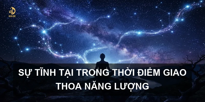 Sự tĩnh tại trong thời điểm giao thoa năng lượng