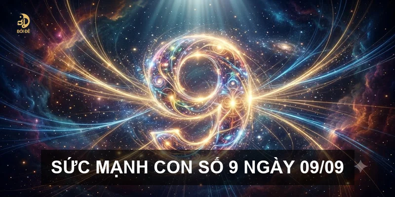 Sức mạnh con số 9 ngày 09/09