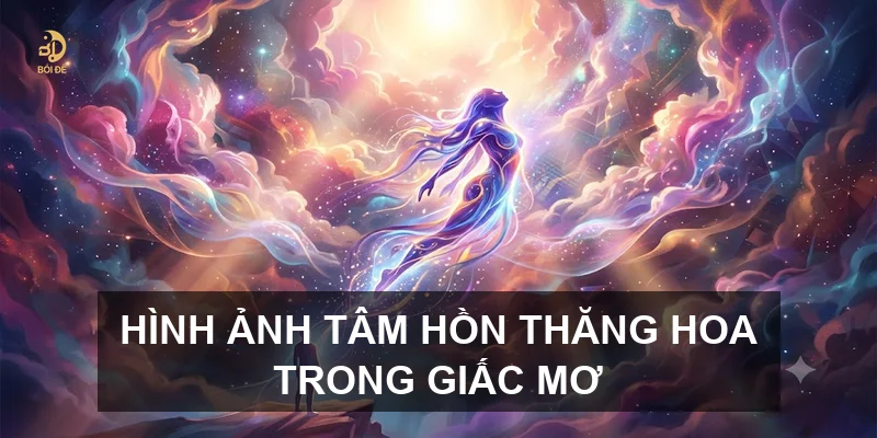 Hình ảnh tâm hồn thăng hoa trong giấc mơ