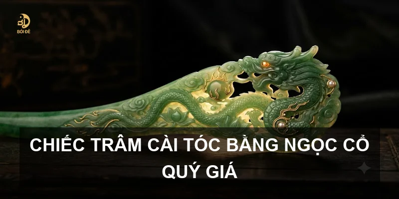Chiếc trâm cài tóc bằng ngọc cổ quý giá
