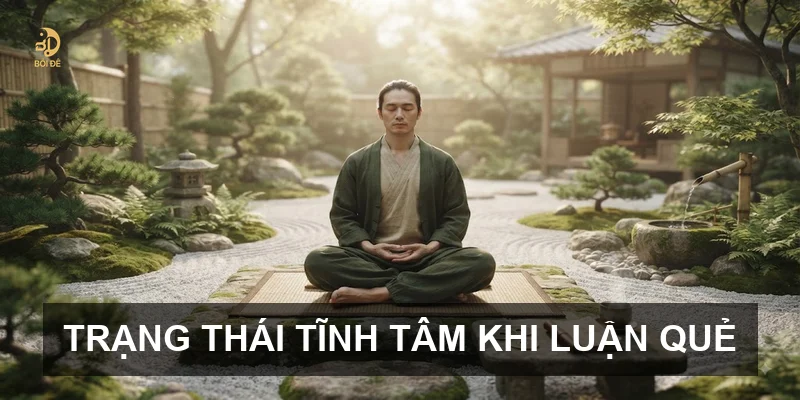 Trạng thái tĩnh tâm khi luận quẻ