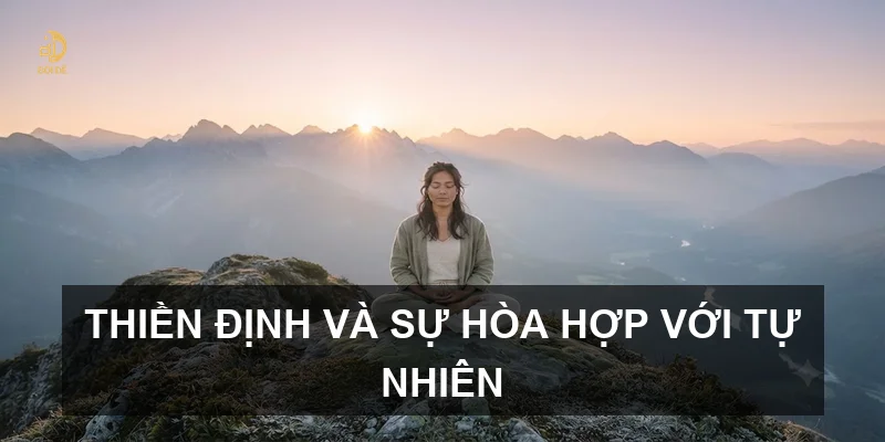 Thiền định và sự hòa hợp với tự nhiên