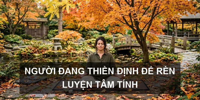 Người đang thiền định để rèn luyện tâm tính