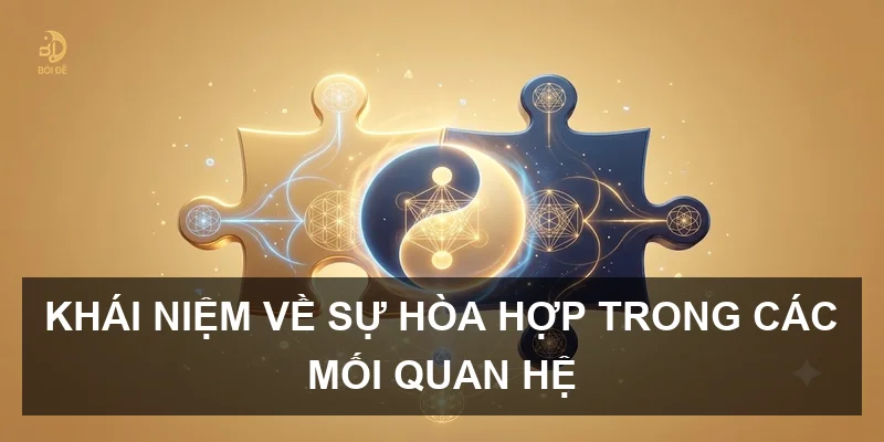 Khái niệm về sự hòa hợp trong các mối quan hệ