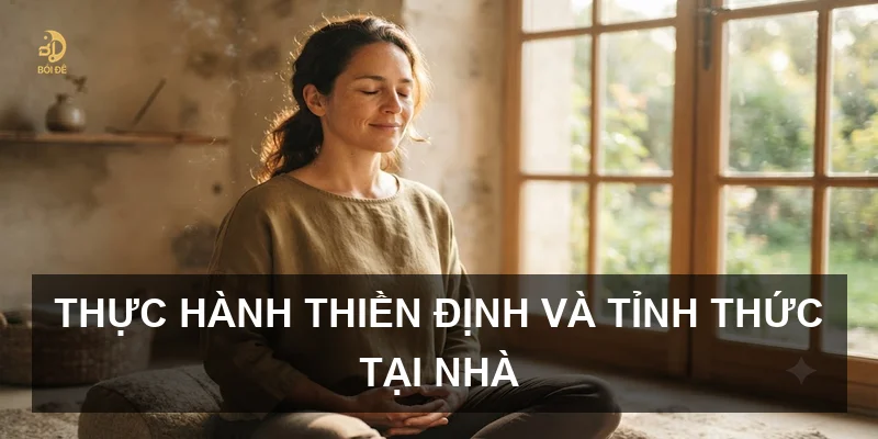 Thực hành thiền định và tỉnh thức tại nhà