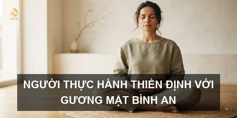 Người thực hành thiền định với gương mặt bình an