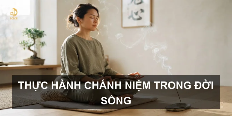 Thực hành chánh niệm trong đời sống