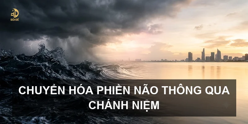 Chuyển hóa phiền não thông qua chánh niệm