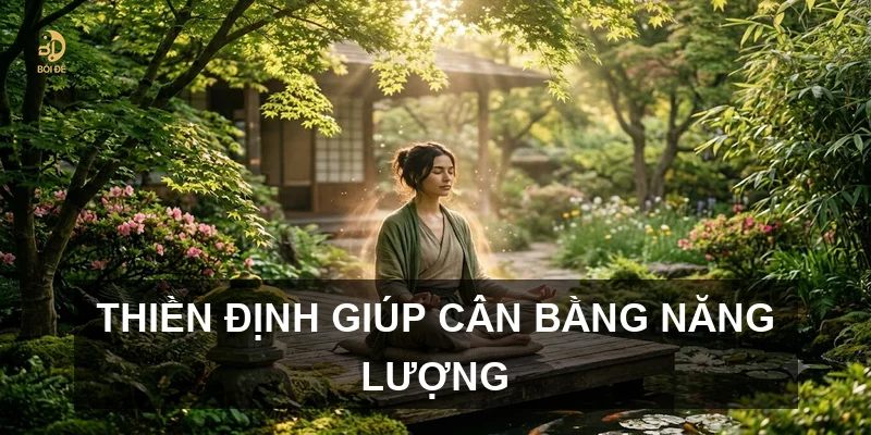 Thiền định giúp cân bằng năng lượng