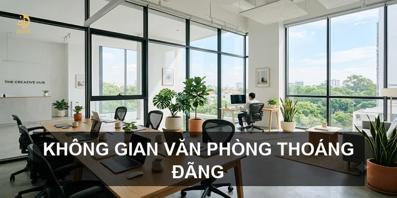 Không gian văn phòng thoáng đãng