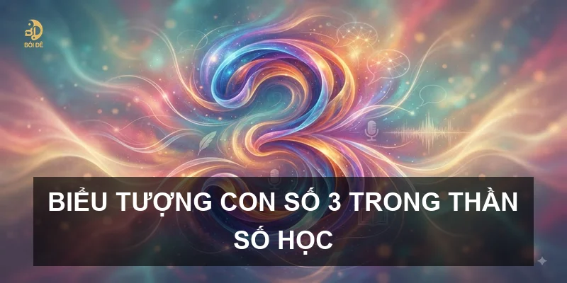 Biểu tượng con số 3 trong thần số học