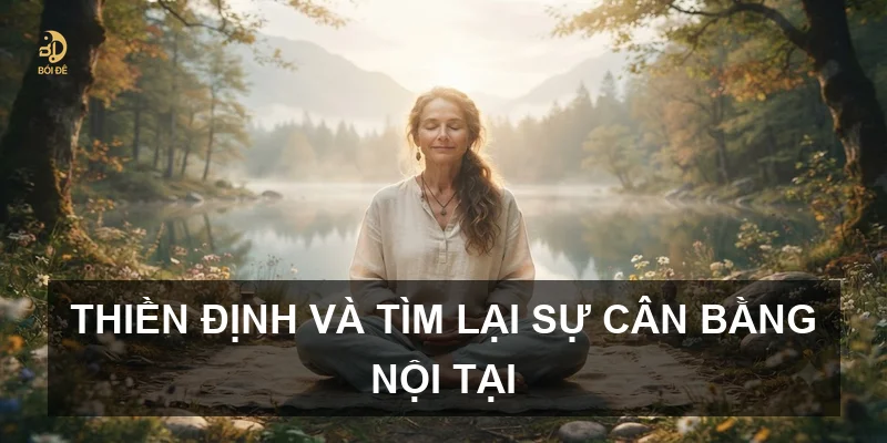 Thiền định và tìm lại sự cân bằng nội tại