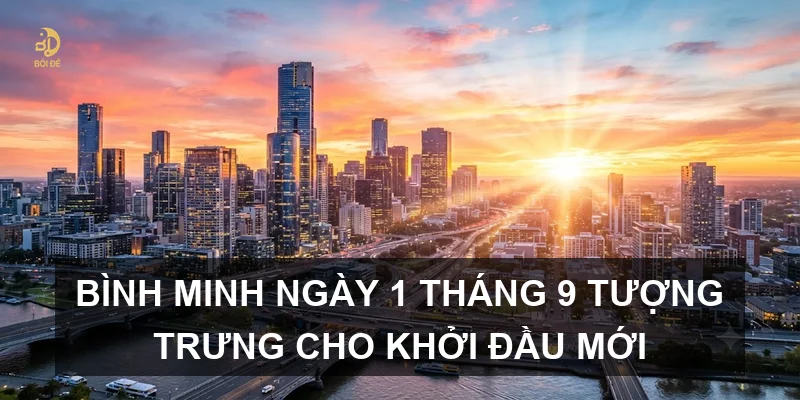 Bình minh ngày 1 tháng 9 tượng trưng cho khởi đầu mới