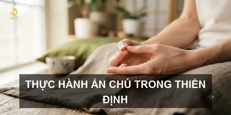 Thực hành ấn chú trong thiền định