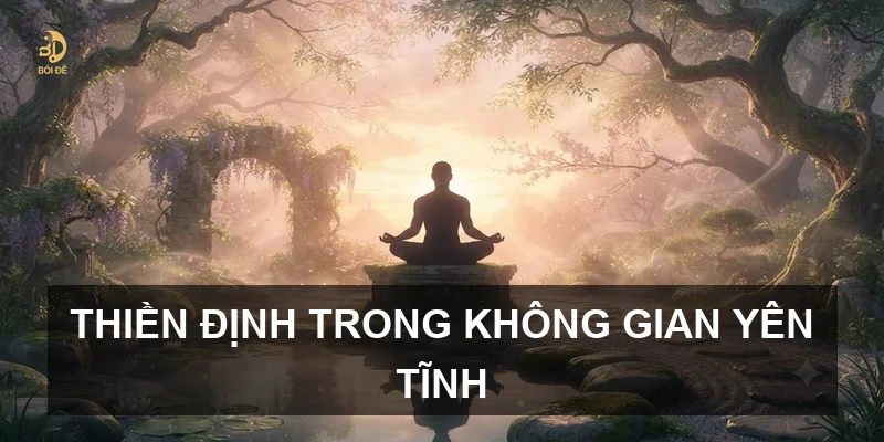 Thiền định trong không gian yên tĩnh