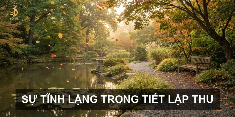 Sự tĩnh lặng trong tiết Lập Thu