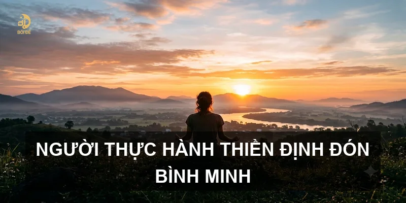 Người thực hành thiền định đón bình minh