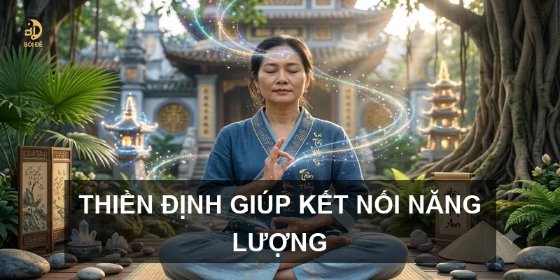 Thiền định giúp kết nối năng lượng