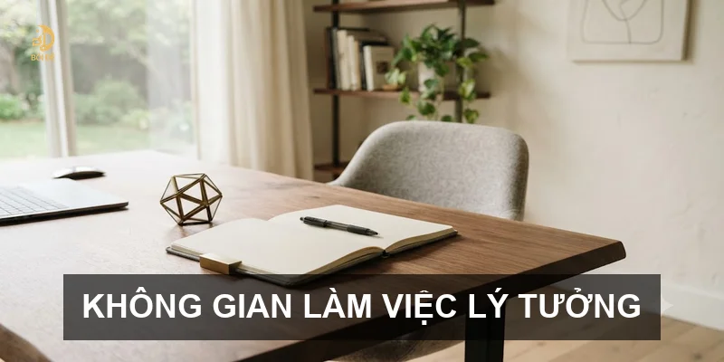 Không gian làm việc lý tưởng
