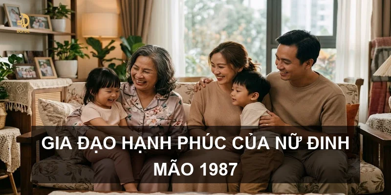 Tử vi 2026 tuổi Đinh Mão 1987 nữ mạng: Vận trình chi tiết và cách hóa giải