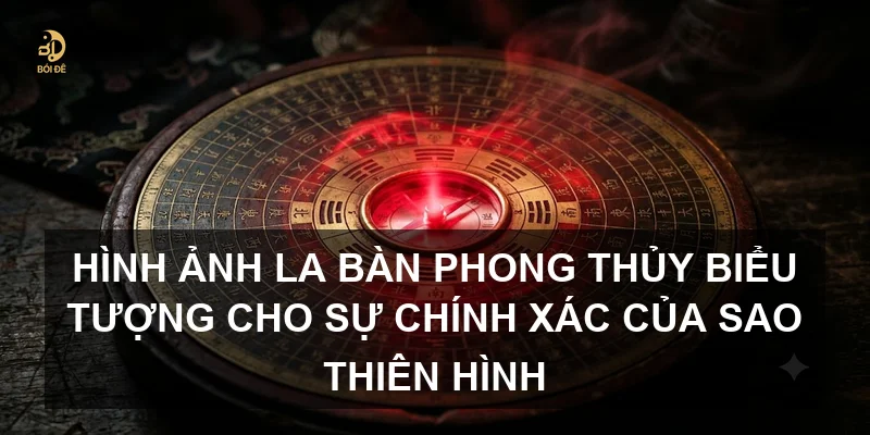 Hình ảnh La bàn phong thủy biểu tượng cho sự chính xác của sao Thiên Hình