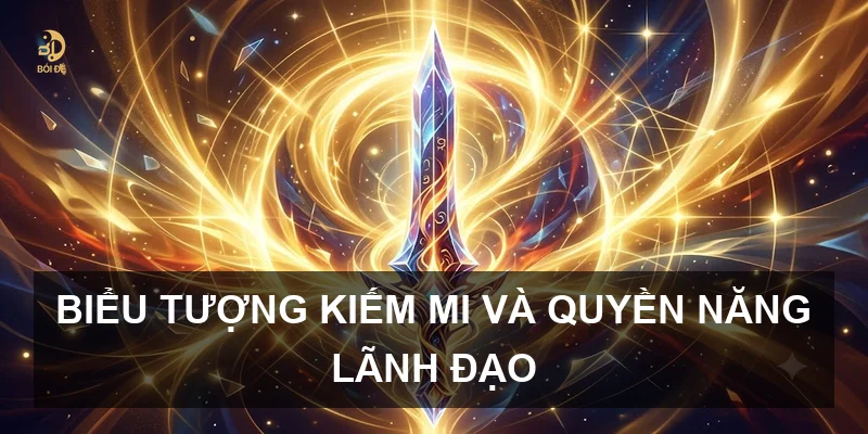 Biểu tượng kiếm mi và quyền năng lãnh đạo